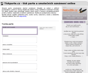 tiskparte.cz: Tisk parte, smutečních a úmrtních oznámení online
Vytvořte parte (smuteční oznámení) online a zdarma.