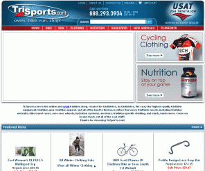 trisports.com: TriSports.com -  Triathlon Shop - triathlon equipment, triathlon gear, and triathlon clothing
TriSports.com - Triathlon Shop - triathlon equipment, triathlon gear, and triathlon clothing ...