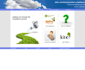 packagingregulations.org: Packaging Regulation Guidance | Packaging Regs | Home
Kite Environmental Solutions Compliance Scheme offers support and guidance to comply with the Producer Responsibility (Packaging Waste) Regulations as part of its fully managed service.