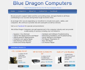 bluedragoncomputers.com: Blue Dragon Computers - Laptop and Computer Repair | Virus Removal | Parts
Blue Dragon Computers is located in Salem Oregon. We offer Laptop and Computer Repair, Virus/Spyware Removal, New and Used Parts, and Used Computers, as well as a wide variety of other services.