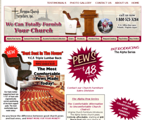 ga-nc-sc-pa-wv-ky-fl-tn-oh-vachurchfurniturepews.info: Church Furniture, Chairs, Pews, Stained Glass, Steeples, Pulpits & Many More Products
Virginia Church Furniture is a one stop source for all of your worship center needs.  We specialize in church pulpits, chairs, pews, stained glass, steeples, baptistery products and much more.