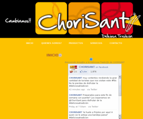 chorizosantarrosano.com: ChoriSant - Deliciosa Tradici贸n
Sitio de la deliciosa Tradici贸n ChoriSant, que ofrece servicios de restaurante y productos comercializados con empaque al vacio. Una deliciosa tradicion desde 1965.