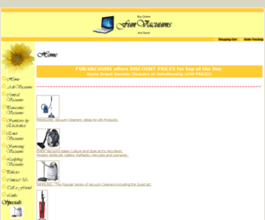 funvacuums.com: Discount prices for top of the line name brand vacuum cleaners at unbelievably low prices
