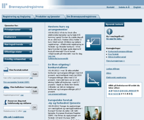 xn--kunngjring-5cb.net: Brønnøysundregistrene
Norges sentrale registeretat med ansvar for en rekke nasjonale kontroll- og registerordninger. Brønnøysundregistrene har et spesielt ansvar for forenkling av næringslivets kontakt med det offentlige.