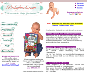 babybuch.com: babybuch.com - personalisierte Babybücher und Kinderhoroskop
das personalisierte Babybuch, persönliches Geschenk zur Geburt oder als originelles Taufgeschenk. Kinderhoroskop - Horoskop ihres Babys