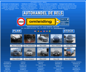 debels.com: unfallauto unfallwagens DE BELS - BELGIUM schadeauto's schadewagens voitures accidentes.
Automarkt unfallwagens & unfallauto & schadewagens & voitures accidentes & damaged cars. Tglich / Daily / Quotidiennement  15 neue schadeauto's, voitures rparables. Export gebrauchtwagens & gebrauchtfahrzeugen.