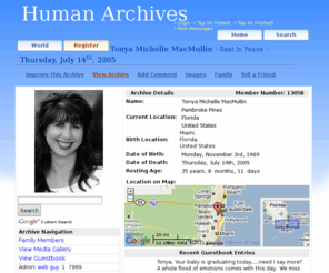 tonyamacmullin.com: Human Archives Organization
Online Biography with Family Details. Create an Online Representation of Yourself or Someone You Know That Will Last Forever.