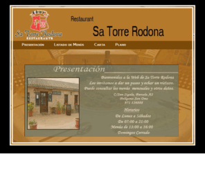 satorrerodona.com: sa torre rodona
restaurante con menus diarios situado en palma de mallorca arenal precios economicos