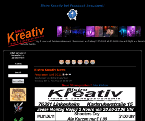 bistro-kreativ.com: Bistro Kreativ News
Bistro Kreativ Linkenheim das Bistro mit dem besonderen flair und ständig wechselnden Events.