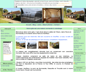 gite-les-landrines.com: gite,piscine couverte,chauffée,spa,salle de sports,salle de jeux,Normandie,dans l'Eure
location d'un gite,avec piscine couverte,chauffée,spa,salle de jeux,salle de sports.La maison normande,à colombage,est dans la vallée de l'oison,val d'oison,en Normandie,département de l' Eure en haut