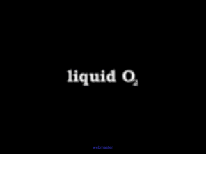 eysers.net: liquid O2
liquid O2