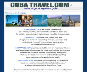 cccharter.com: Welcome to the Frontpage
The best site where you can plan your business exploratory mission, academic and 
educational research exchange and professional conferences. Or just travel and enjoy the beautiful pristine beaches and the naturally preserved ecological reserves.  Visit the intact reefs and over 2000 island keys of the Island Nation of Cuba.  Retreat to Cuba for the first time and create memorable experiences that would change you forever.