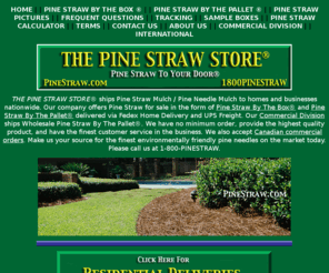 cheappinestraw.com: Pine Straw Store® - Pine Straw To Your Door® 1-800-PINESTRAW
Pine Straw By The Box®. - Pine Straw By The Pallet®. - Pine Needles By The Box®. - Pine Straw Mulch / Pine Needle Mulch Shipped Residential and Commercial.