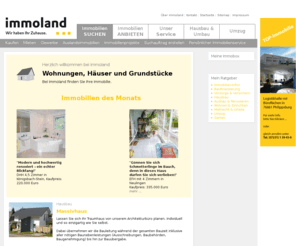 immoland-gmbh.de: Immobilien, Wohnungen und Häuser bei immoland-GmbH.de
Immobilien und Wohnungen schnell finden. Riesenauswahl an Immobilien in Ihrer Region: Wohnungen, Häuser, WGs, Grundstücke, Gewerbe-Immobilien. Top-Auswahl und Top-Preise!