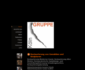 restaurierungscentrum.com: GRUPPE Köln - Restaurierung / Gemälde - Skulpturen / Diplom-Restauratorinnen Susanne Erhards und Carmen Seuffert
GRUPPE Köln - Restaurierung, Gemälde, Skulpturen, gefasste Kunstobjekte, Diplomrestauratorinnen Susanne Erhards und Carmen Seuffert