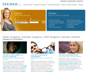 lawyershops.com: Plastic Surgeons, Cosmetic Surgery, LASIK Surgeons, Cosmetic Dentists
Find the latest healthcare information and connect with trusted plastic surgeons, cosmetic dentists, and LASIK surgeons.