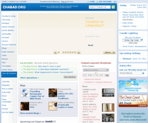 thelivingarchive.net: Judaism, Torah and Jewish Info - Chabad Lubavitch
Official homepage for worldwide Chabad-Lubavitch movement that promotes Judaism and provides daily Torah lectures and Jewish insights. Chabad-Lubavitch is a philosophy, a movement, and an organization. Chabad is considered to be the most dynamic force in Jewish life today.