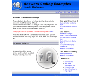 codeanswers.com: Answers Coding
This site is designed to aid students with projects or examples they may have set in C or 8051 assembly