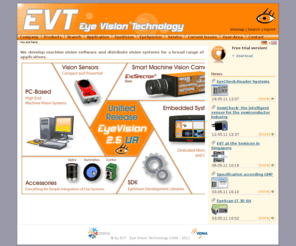 evt-web.com: Home: EVT - Eye Vision Technology
Wir entwickeln Standardsoftware und Systeme für die unterschiedlichsten Anwendungsbereiche von der grafisch programmierbaren Universalsoftware bis zum Branchenprodukt