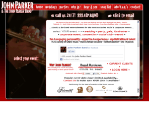 jonparkerband.org: John Parker Band™ - Weddings, Galas, Parties - Palm Beach, Pittsburgh, L.B.I.
John Parker Band is an industry recognized name for private & corporate events, performing internationally for Parties, Weddings, Mitzvahs, Fund Raisers & Galas. The preeminent combination of talent, personality and service
