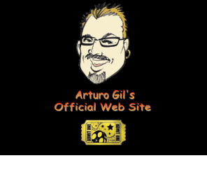 artgil.com: Arturo Gil
Arturo Gil's Official Web Site, Actor, dwarf actor, dwarf talent, midget talent, dwarf actor, midget actor,Puppeteer, Entertainer, performer, little person