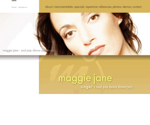 maggie-jane.com: Maggie Jane - eine Sängerin mit Soul und Sinnlichkeit.
Maggie Jane - eine Sängerin mit Soul und Sinnlichkeit.