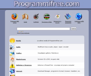 programmifree.com: Programmi Free
I migliori programmi gratis per il nostro pc, con confronti e guide.