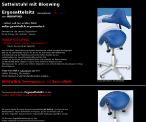 sattelstuhl.com: Sattelstuhl BIOSWING ErgoSattelsitz aussergewöhnlich ergonomisch
Sattelstuhl | Haider Bioswing Ergo-Sattelsitz. Sitzen in einer neuen Dimension!