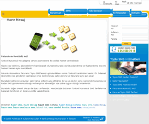 hazirmesaj.biz: Hazır Mesaj
hazır mesaj, hazır sms servisi, hazır mesaj servisi, toplu sms, toplu mesaj, hazır sms, hazır sms,hazır sms, faturalı hat, sms servisi, kontür, hazır sms, mesaj servisi,Postacell, Faturalı, veya, Ön, ödemeli, olarak, Toplu, SMS, hizmeti,vermektedir. 
