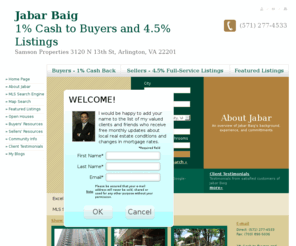 jabarbaig.com: Samson Properties Arlington  |  Jabar Baig  |  4.5% Full Service Listings & Cash Back to Buyers
Learn about Arlington homes for sale and home listings at a reduced commission.