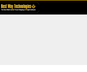 bestwaytech.com: Multi-Carrier Shipping Software - UPS, Fed EX, USPS
Best Way Technologies builds powerful, flexible and affordable shipping solutions; shipping software, that save time and money.