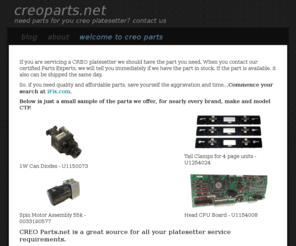 creoparts.net: CTP Parts
CTP Parts is a website that has a listing of all our computer to plate parts that we carry.