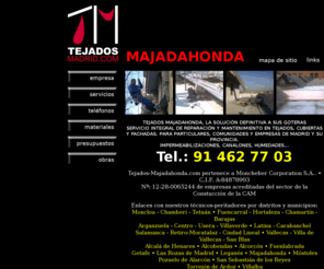 tejados-majadahonda.com: TEJADOS MAJADAHONDA, GOTERAS IMPERMEABILIZACIONES
TEJADOS MAJADAHONDA, GOTERAS IMPERMEABILIZACIONES. Tejados, trabajos verticales, impermeabilizaciones, impermeabilizacion, Tejado, Terrazas, Cubiertas, Fachadas, fachada, fontaneria, gotera, goteras, reparaciones, impermeabilizaciones, instalaciones y arreglos de tejados, canalones, humedades. Tanto en pizarra, uralita, pvc, chapa, teja, inclinados, transitables, etc. En todo Madrid y provincia. Ahora tambien en el resto de provincias de España