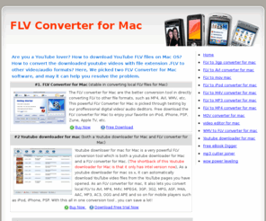 flvconverterformac.biz: FLV converter for Mac Homepage
FLV converter for mac review site, easy way to convert FLV for Mac, guide of how to download youtube FLV files on Mac os and convert mac FLV to other video formats with.