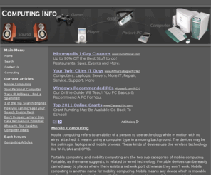 great-computing-info.com: Great Computing Info - Home
The Great Computing Information and Resource Site, Where to Find Desktop Computer Deals - A Great Computing Info Article, Don't Despair, a Hard Disk Data Recovery is Possible! - A Great Computing Info Article, How you can Increase your Search Engine Rank - A Great Computing Info Article, 3 of the Top Search Engines - A Great Computing Info Article, Trace IP Address - Find a Spammer! - A Great Computing Info Article, Your Personal Computer - A Great Computing Info Article