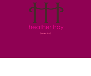 heatherhoy.com: welcome to heatherhoy.com!
Heather Hoy - Female Vocalist, Soloist
