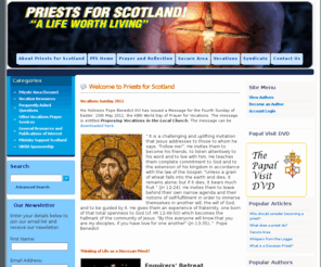 vocationscotland.org: Priests for Scotland
Priests for Scotland is an initiative of the Bishops' Conference of Scotland which aims to address issues of significance to priests working in Scotland. Priests for Scotland is also concerned with the promotion of vocations to the priesthood in the dioceses of Scotland.