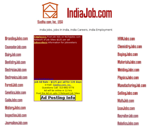 india-indian.com: IndiaJob.com, India Jobs, India Job, Jobs in India, IT Jobs in India, Mumbai jobs, Chennai jobs, Delhi jobs, Kolkata jobs, Bangalore jobs, Hyderabad jobs, Pune Jobs, Goa Jobs
IndiaJob.com, India Jobs, India Job, Jobs in India, IT Jobs in India, Mumbai jobs, Chennai jobs, Delhi jobs, Kolkata jobs, Bangalore jobs, Hyderabad jobs, Pune Jobs, Goa Jobs