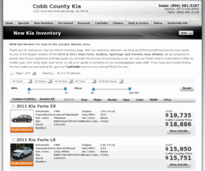 kiaatlantadealer.com: 2010 & 2011 Kia Forte, Optima, Sedona, Sportage, Soul or Sorento For Sale near Atlanta & Kennesaw
Shop and get quotes in the Atlanta area for a new Forte, Optima, Sedona, Sportage, or Sorento, by browsing our Kia dealership's searchable online inventory.