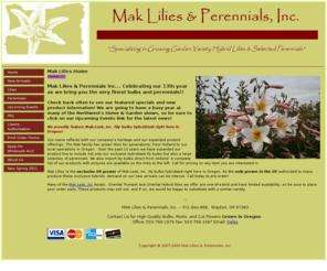 maklilies.com: Oregon Grown Wholesale Bulbs MAK Bulbs is a family owned bulb production farm located in the fertile Willamette Valley....
Johan & Shelly Mak of Mak Bulbs & Perennials are multi-generational wholesale flower bulb farmers, growing top quality bulbs and perennials in the Pacific Northwest including lilies, peonies, tulips, iris, hostas, and other perennials. 