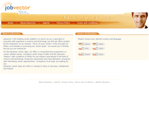 lifesciences-job.com: jobvector - the science career center. Jobs for scientists, technicians and engineers
jobvector is the leading career platform for scientists. As a specialist or executive in the field of Science and Technology you will find with us the job offer posted by the employer of your dreams.