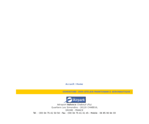 airpark.fr: AIRPARK - Aéroport de Valence Chabeuil - DROME - FRANCE
AIRPARK - Offre de services aéronautiques - Location de garage à avion en hangar sécurisé.