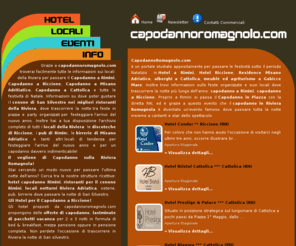 capodannoromagnolo.com: Capodanno Riviera Romagnola 2011, veglione di capodanno Riccione 2011, offerte capodanno 2011 Rimini, pacchetti vacanza capodanno Riviera Adriatica | CapodannoRomagnolo.com
CapodannoRomagnolo.com: pacchetti vacanza capodanno Rimini 2011, offerte last minute capodanno nella Riviera Romagnola, feste e locali!