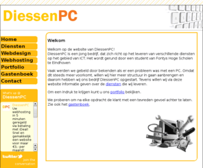 diessenpc.com: DiessenPC, voor al uw computerproblemen, adviezen, webhosting, websites, software- en netwerkoplossingen.
DiessenPC, voor al uw computerproblemen, adviezen, websites, software- en netwerkoplossingen.