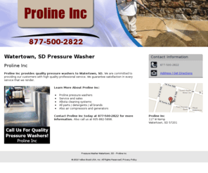 prolineinc.net: Pressure Washer Watertown, SD - Proline Inc
Proline Inc provides Proline pressure washers, Service and sales to Watertown, SD. Call Us @ 8775002822 For Quality Pressure Washers!