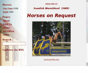 swb-sporthorses-flyinge.biz: Swedish Warmblood SWB Horses
Swedish Warmblood (SWB) Horses on Request