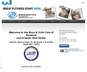 bgcburbank.org: Welcome
Boys and Girls Club of Burbank and Greater East Valley