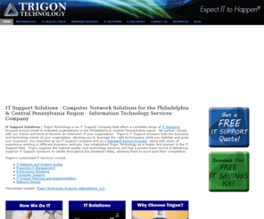 trigonit.com: IT Support Solutions | Trigon | Managed Services for Philadelphia and Central PA
Trigon Technology is an IT Support Company/Managed Service Provider that offers a range of IT services, specializing in networking & computer support.  fb:admins