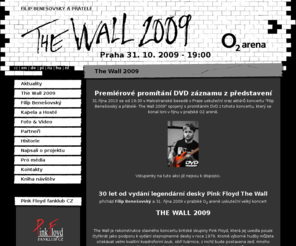 thewall2009.cz: The Wall 2009 - Oficiální web projektu
Koncert k výročí 30 let od vydání legendární desky Pink Floyd The Wall.