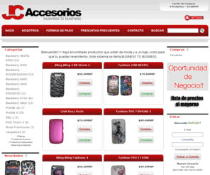 accesoriosjc.com: Venta accesorios celulares smartphones mayoreo Blackberry Iphone fundas negocio caratulas de marca  - Venta accesorios celulares smartphones mayoreo Blackberry Iphone fundas negocio caratulas de marca business to business
Tienda online especializada en la venta de mayoreo de accesorios de moda para Blackberry y iphone. Surtimos a todo mexico. BUSINESS TO BUSINESS Tienda online especializada en la venta de mayoreo de accesorios de moda para Blackberry y iphone. Surtimos a todo mexico. BUSINESS TO BUSINESS